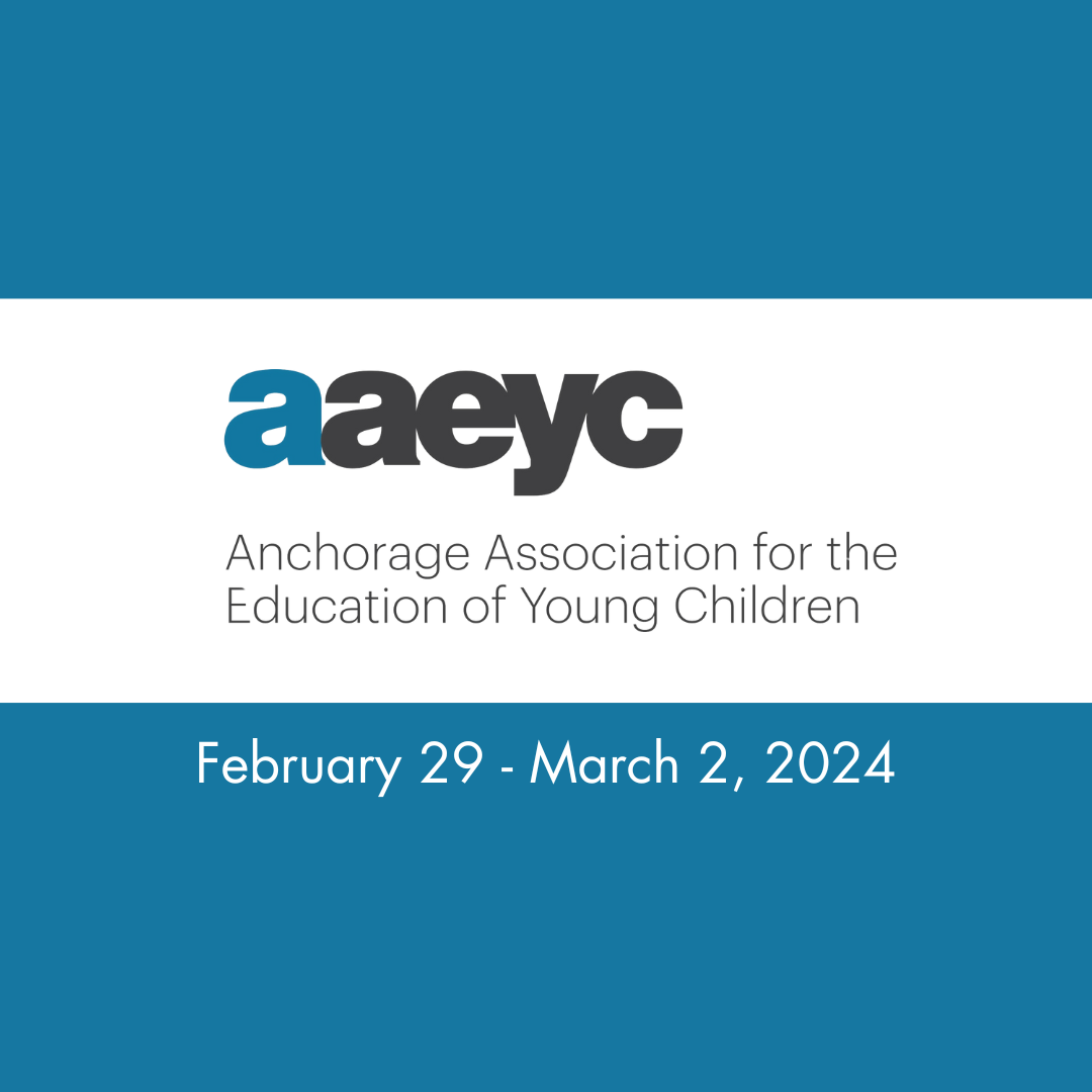 Anchorage AEYC Conference